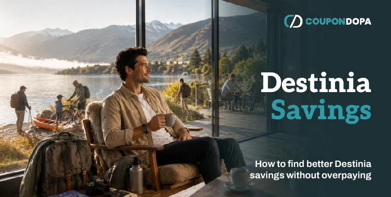 how-to-find-better-destinia-savings-without-overpaying - coupondopa