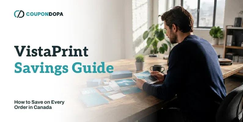 VistaPrint Savings Guide: How to Save on Every Order in Canada